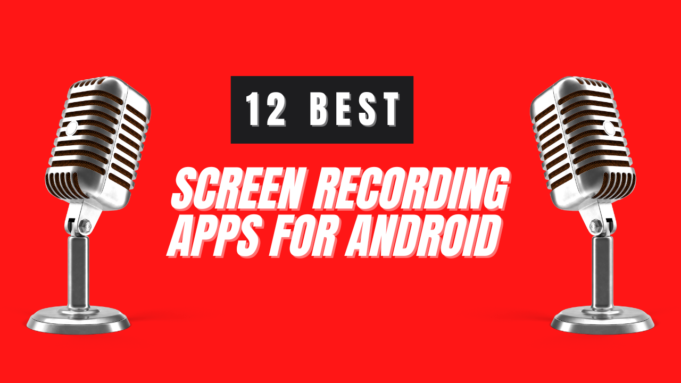 12 Best Screen Recording Apps for Android (2024)