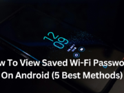 How To View Saved Wi-Fi Passwords On Android (5 Best Methods) Wi-Fi Passwords