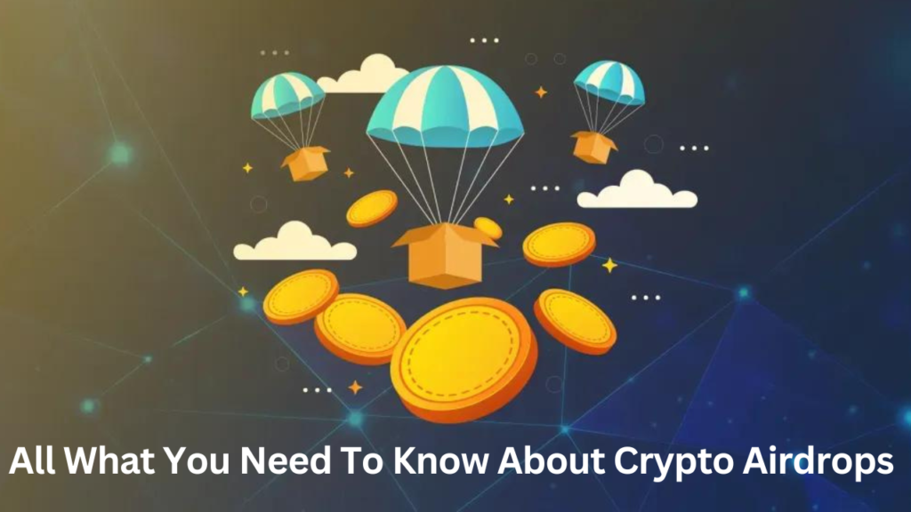 All What You Need To Know About Crypto Airdrops| A Comprehensive Guide ...