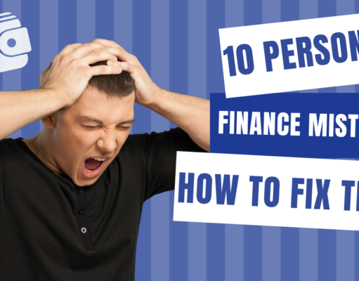 10 Personal Finance Mistakes You Are Making With Solutions Personal Finance Mistakes