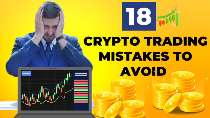 Crypto Trading Mistakes to Avoid