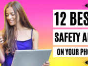12 Best Safety Apps On your Android Device | You Must Have best safety apps on your Android