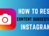 How to Reset Your Content Suggestions on Instagram