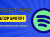 4 Easiest Ways to Stop Spotify From Opening on Startup